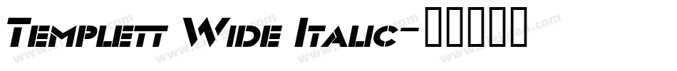 Templett Wide Italic字体转换